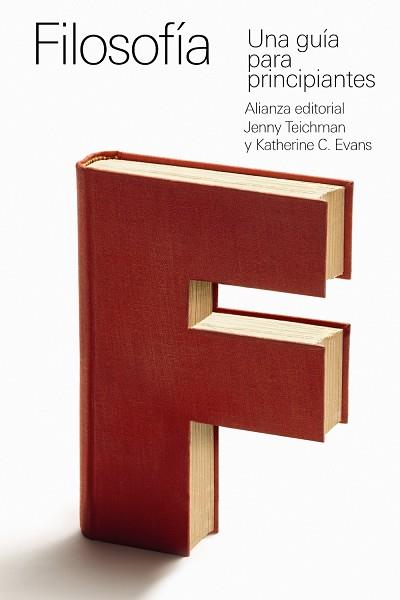 FILOSOFÍA UNA GUÍA PARA PRINCIPIANTES | 9788413627519 | TEICHMAN, JENNY: EVANS, KATHERINE C. | Llibreria Drac - Llibreria d'Olot | Comprar llibres en català i castellà online