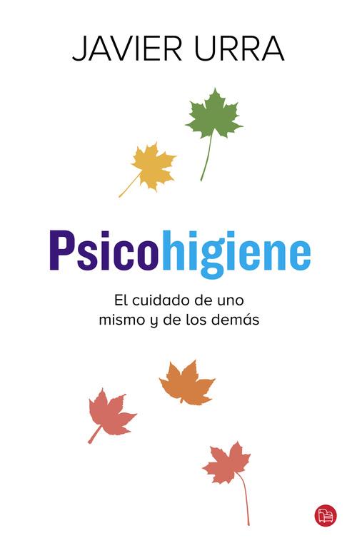 PSICOHIGIENE | 9788466328715 | URRA, JAVIER | Llibreria Drac - Llibreria d'Olot | Comprar llibres en català i castellà online