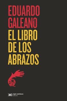 LIBRO DE LOS ABRAZOS, EL | 9788432320767 | GALEANO, EDUARDO | Llibreria Drac - Llibreria d'Olot | Comprar llibres en català i castellà online