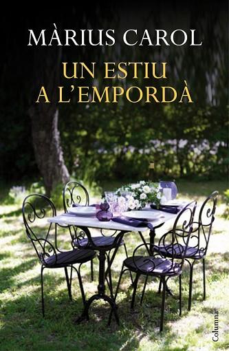 UN ESTIU A L'EMPORDÀ | 9788466418744 | CAROL, MARIUS | Llibreria Drac - Librería de Olot | Comprar libros en catalán y castellano online