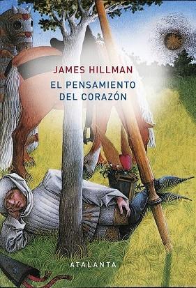 PENSAMIENTO DEL CORAZÓN, EL | 9788494613685 | HILLMAN, JAMES | Llibreria Drac - Llibreria d'Olot | Comprar llibres en català i castellà online