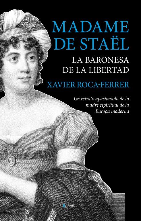 MADAME DE STAËL, LA BARONESA DE LA LIBERTAD | 9788415441779 | ROCA-FERRER, XAVIER | Llibreria Drac - Llibreria d'Olot | Comprar llibres en català i castellà online