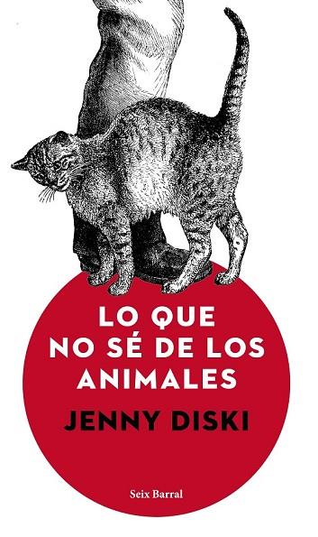 LO QUE NO SÉ DE LOS ANIMALES | 9788432232985 | DISKI, JENNY | Llibreria Drac - Llibreria d'Olot | Comprar llibres en català i castellà online