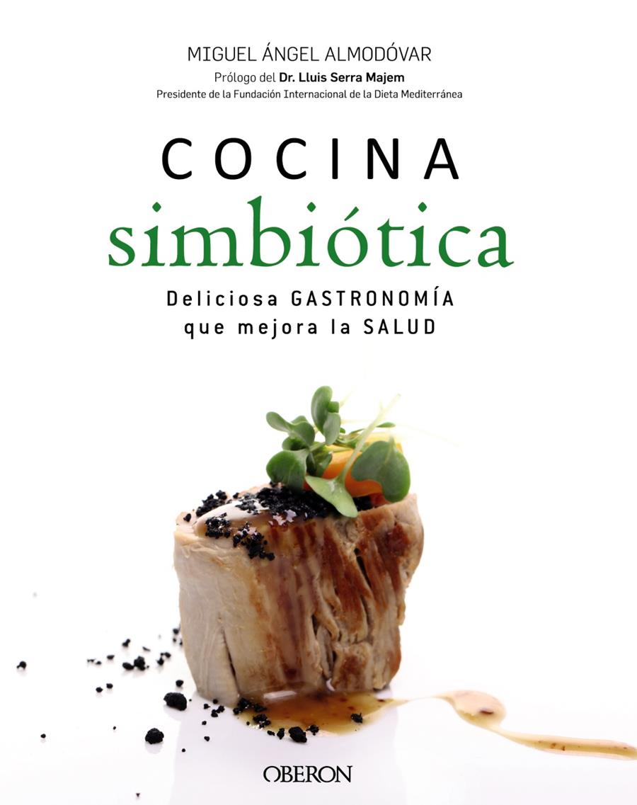 COCINA SIMBIÓTICA | 9788441536876 | ALMODÓVAR, MIGUEL ÁNGEL | Llibreria Drac - Librería de Olot | Comprar libros en catalán y castellano online