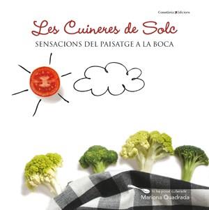 CUINERES DE SOLC, LES | 9788415456414 | DIVERSOS AUTORS | Llibreria Drac - Librería de Olot | Comprar libros en catalán y castellano online