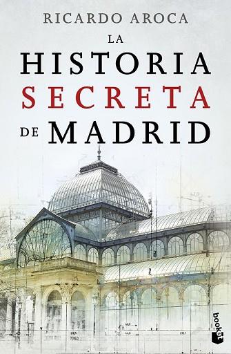 HISTORIA SECRETA DE MADRID, LA | 9788467046755 | AROCA, RICARDO | Llibreria Drac - Llibreria d'Olot | Comprar llibres en català i castellà online