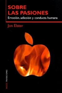 SOBRE LAS PASIONES. EMOCION, ADICCION Y CONDUCTA HUMANA | 9788449310973 | ELSTER, J. | Llibreria Drac - Llibreria d'Olot | Comprar llibres en català i castellà online