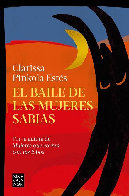 BAILE DE LAS MUJERES SABIAS, EL | 9788466673822 | PINKOLA ESTÉS, CLARISSA | Llibreria Drac - Llibreria d'Olot | Comprar llibres en català i castellà online