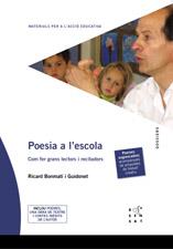 POESIA A L'ESCOLA. COM FER GRANS LECTORS I RECITADORS | 9788495988812 | BONMATI, RICARD | Llibreria Drac - Librería de Olot | Comprar libros en catalán y castellano online