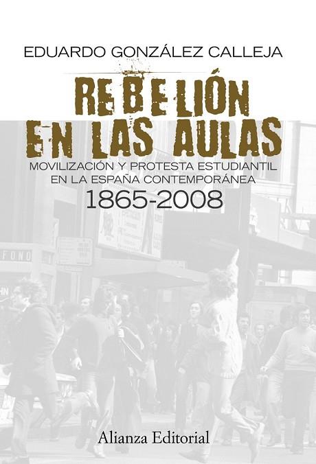 REBELIONES EN LAS AULAS | 9788420684963 | GONZALEZ CALLEJA, EDUARDO | Llibreria Drac - Librería de Olot | Comprar libros en catalán y castellano online