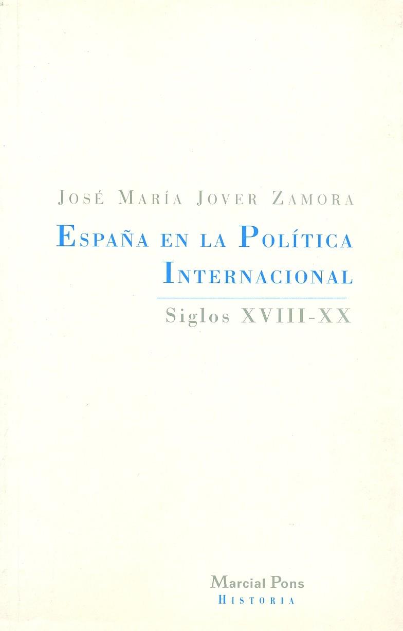 ESPAÑA EN LA POLITICA INTERNACIONAL | 9788495379047 | JOVER ZAMORA, JOSE MARIA | Llibreria Drac - Llibreria d'Olot | Comprar llibres en català i castellà online