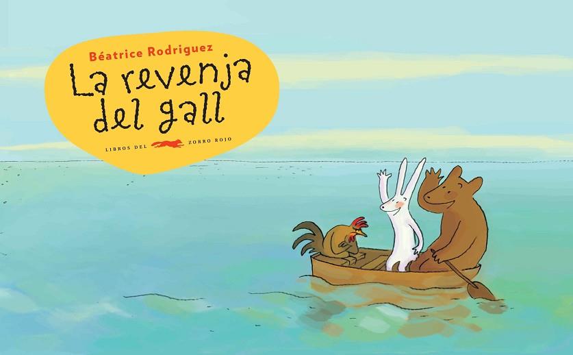 REVENJA DEL GALL, LA | 9788494650727 | RODRIGUEZ, BEÁTRICE | Llibreria Drac - Llibreria d'Olot | Comprar llibres en català i castellà online