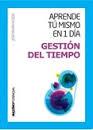 APRENDE TU MISMO EN 1 DIA GESTION DEL TIEMPO | 9788494131684 | VICEDO, JOSE MARIA | Llibreria Drac - Llibreria d'Olot | Comprar llibres en català i castellà online