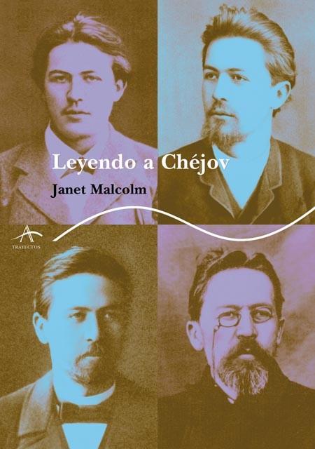 LEYENDO A CHEJOV | 9788484282181 | MALCOM, JANET | Llibreria Drac - Llibreria d'Olot | Comprar llibres en català i castellà online