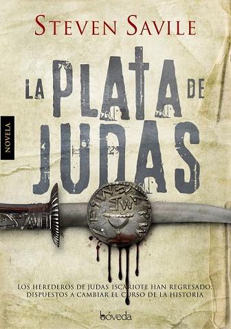 PLATA DE JUDAS, LA | 9788493743048 | SAVILE, STEVEN | Llibreria Drac - Llibreria d'Olot | Comprar llibres en català i castellà online