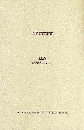 ENTRETANT | 9788496608979 | MASSANET, LLUIS | Llibreria Drac - Llibreria d'Olot | Comprar llibres en català i castellà online