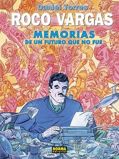 ROCO VARGAS MEMORIAS DE UN FUTURO QUE NO FUE | 9788467971927 | TORRES, DANIEL | Llibreria Drac - Llibreria d'Olot | Comprar llibres en català i castellà online