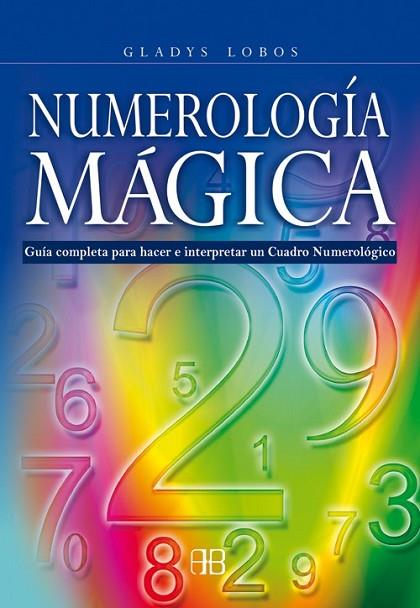 NUMEROLOGIA MAGICA | 9788496111424 | LOBOS, GLADYS | Llibreria Drac - Llibreria d'Olot | Comprar llibres en català i castellà online