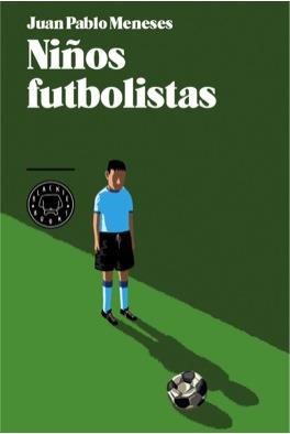 NIÑOS FUTBOLISTAS | 9788494140907 | MENESES, JUAN PABLO | Llibreria Drac - Llibreria d'Olot | Comprar llibres en català i castellà online