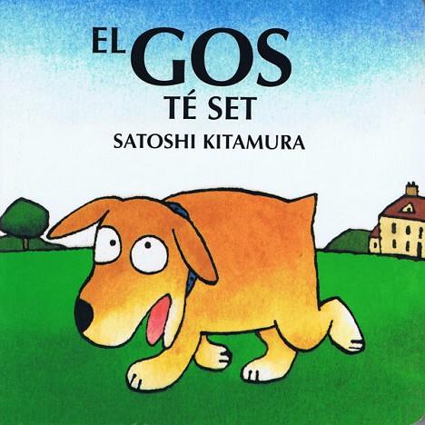 GOS TE SET, EL | 9788493198473 | KITAMURA, SATOSHI | Llibreria Drac - Llibreria d'Olot | Comprar llibres en català i castellà online