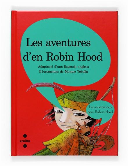 AVENTURES D'EN ROBIN HOOD, LES | 9788466120333 | TOBELLA, MONTSE | Llibreria Drac - Llibreria d'Olot | Comprar llibres en català i castellà online