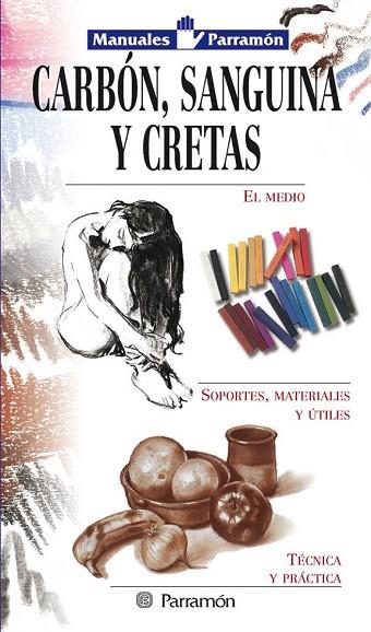 CARBON, SANGUINA Y CRETAS | 9788434224827 | Llibreria Drac - Llibreria d'Olot | Comprar llibres en català i castellà online