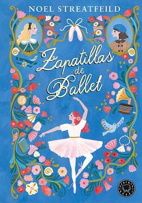 ZAPATILLAS DE BALLET | 9788410025936 | STREATFEILD, NOEL | Llibreria Drac - Llibreria d'Olot | Comprar llibres en català i castellà online