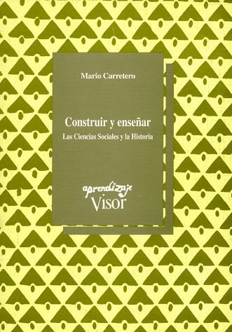 CONSTRUIR Y ENSEÐAR | 9788477741206 | CARRETERO, MARIO | Llibreria Drac - Librería de Olot | Comprar libros en catalán y castellano online