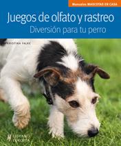 JUEGOS DE OLFATO Y RASTREO. DIVERSIÓN PARA TU PERRO | 9788425520013 | FALKE, KRISTINA | Llibreria Drac - Librería de Olot | Comprar libros en catalán y castellano online