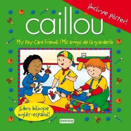 MIS AMIGOS DE LA GUARDERÍA = MY DAY CARE FRIENDS | 9788444163772 | CHOUETTE PUBLISHING | Llibreria Drac - Llibreria d'Olot | Comprar llibres en català i castellà online