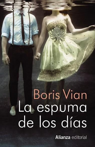 ESPUMA DE LOS DÍAS, LA  | 9788491040460 | VIAN, BORIS | Llibreria Drac - Llibreria d'Olot | Comprar llibres en català i castellà online