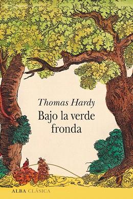BAJO LA VERDE FRONDA | 9788490655948 | HARDY, THOMAS | Llibreria Drac - Librería de Olot | Comprar libros en catalán y castellano online