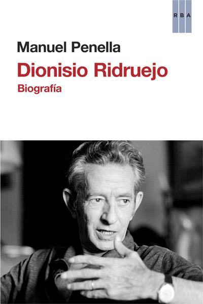 DIONISIO RIDRUEJO | 9788490065266 | PENELLA, MANUEL | Llibreria Drac - Llibreria d'Olot | Comprar llibres en català i castellà online