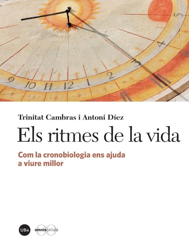 RITMES DE LA VIDA, ELS | 9788447537983 | CAMBRAS, TRINITAT; DÍEZ, ANTONI | Llibreria Drac - Librería de Olot | Comprar libros en catalán y castellano online