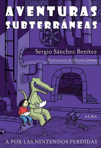 AVENTURAS SUBTERRANEAS | 9788484288367 | SANCHEZ, SERGIO | Llibreria Drac - Librería de Olot | Comprar libros en catalán y castellano online