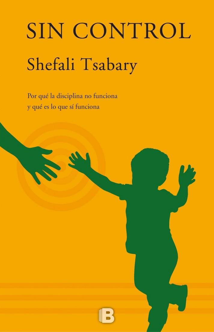 SIN CONTROL | 9788466658225 | TSABARY, SHEFALI | Llibreria Drac - Librería de Olot | Comprar libros en catalán y castellano online