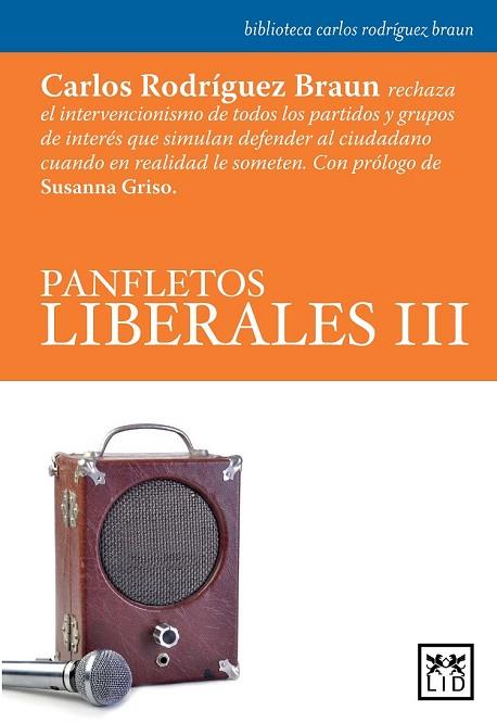 PANFLETOS LIBERALES III | 9788483567876 | RODRIGUEZ BRAUN, CARLOS | Llibreria Drac - Librería de Olot | Comprar libros en catalán y castellano online