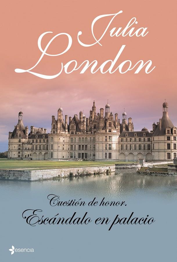 CUESTION DE HONOR: ESCANDALO EN PALACIO | 9788408098669 | LONDON, JULIA | Llibreria Drac - Librería de Olot | Comprar libros en catalán y castellano online