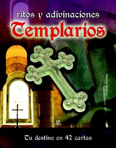 TEMPLARIOS (RITOS Y ADIVINACIONES) | 9788466214964 | ARRAIZA, ANDRÉS | Llibreria Drac - Librería de Olot | Comprar libros en catalán y castellano online