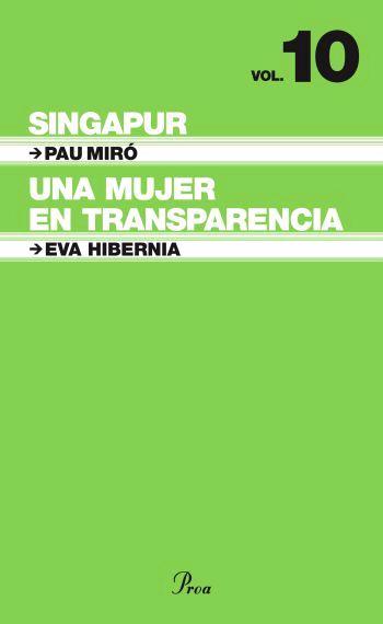 SINGAPUR  /  MUJE REN TRANSPARENCIA, UNA | 9788484371946 | MIRO, PAU; HIBERNIA, EVA | Llibreria Drac - Llibreria d'Olot | Comprar llibres en català i castellà online