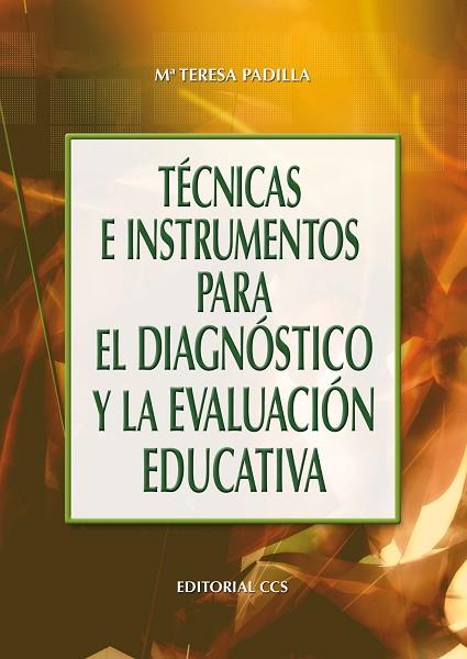 TECNICAS E INSTRUMENTOS PARA EL DIAGNOSTICO Y LA EVAL.EDUCAT | 9788483164969 | PADILLA, Mª TERESA | Llibreria Drac - Llibreria d'Olot | Comprar llibres en català i castellà online