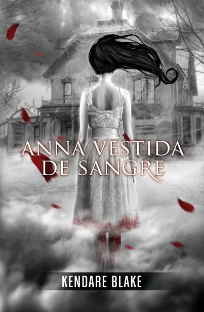 ANNA VESTIDA DE SANGRE | 9788420400129 | BLAKE, KENDARE | Llibreria Drac - Librería de Olot | Comprar libros en catalán y castellano online