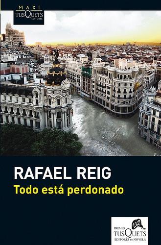 TODO ESTÁ PERDONADO | 9788483836163 | REIG, RAFAEL | Llibreria Drac - Librería de Olot | Comprar libros en catalán y castellano online