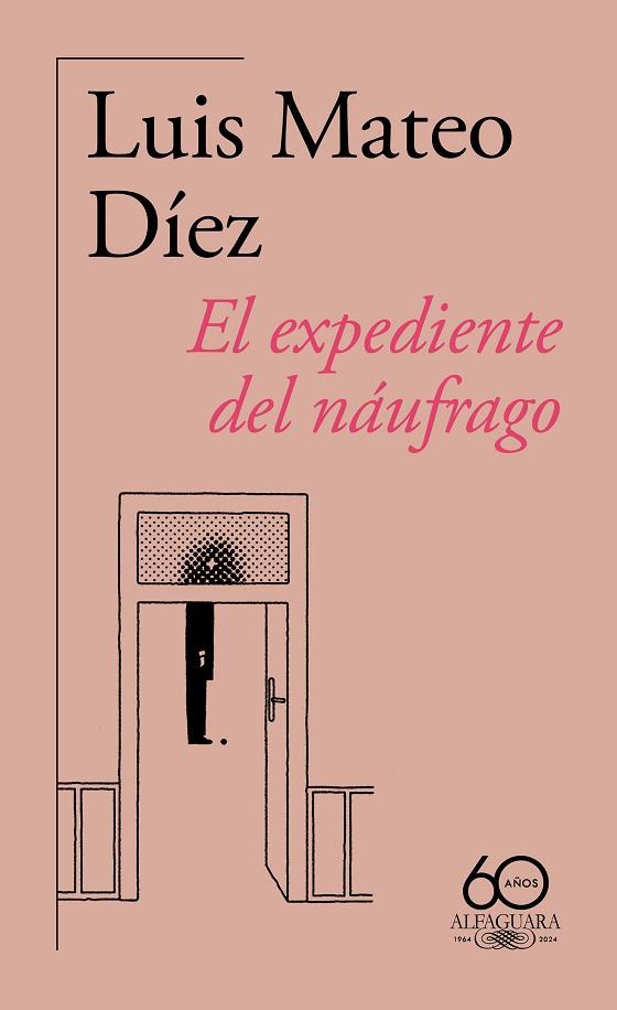 EXPEDIENTE DEL NÁUFRAGO, EL (60.º ANIVERSARIO DE ALFAGUARA) | 9788420478876 | MATEO DÍEZ, LUIS | Llibreria Drac - Llibreria d'Olot | Comprar llibres en català i castellà online