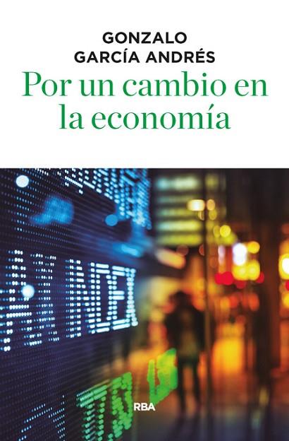 POR UN CAMBIO EN LA ECONOMIA | 9788490566756 | GARCIA, GONZALO | Llibreria Drac - Llibreria d'Olot | Comprar llibres en català i castellà online