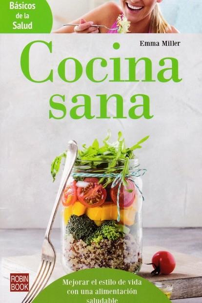 COCINA SANA | 9788499175027 | MILLER, EMMA | Llibreria Drac - Llibreria d'Olot | Comprar llibres en català i castellà online