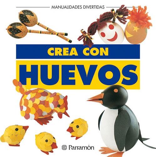 CREA CON HUEVOS | 9788434218994 | Llibreria Drac - Librería de Olot | Comprar libros en catalán y castellano online