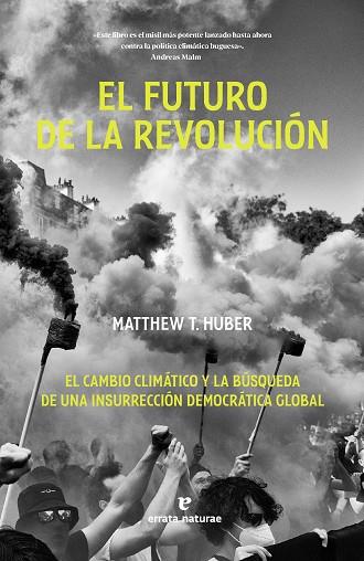 FUTURO DE LA REVOLUCIÓN, EL | 9788419158871 | HUBER, MATTHEW T. | Llibreria Drac - Llibreria d'Olot | Comprar llibres en català i castellà online