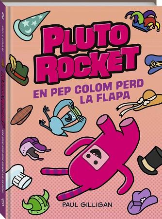 EN PEP COLOM PERD LA FLAPA (PLUTO ROCKET 2) | 9788419913319 | GILLIGAN, PAUL | Llibreria Drac - Llibreria d'Olot | Comprar llibres en català i castellà online