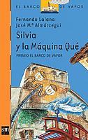 SILVIA Y LA MAQUINA QUE | 9788434840980 | LALANA,FERNANDO | Llibreria Drac - Llibreria d'Olot | Comprar llibres en català i castellà online